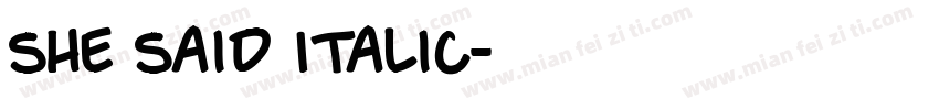 She Said Italic字体转换